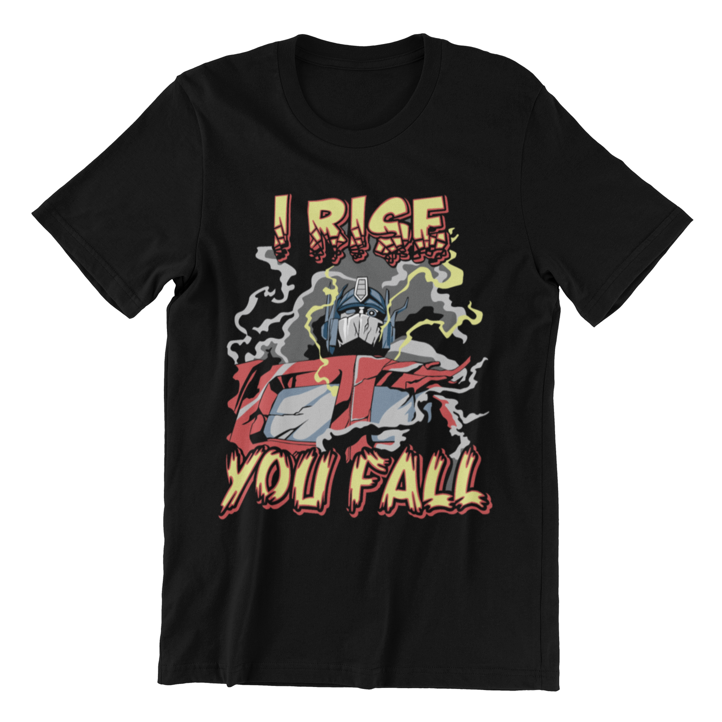 Camiseta I Rise you Fall