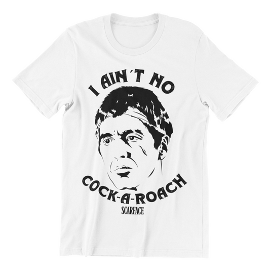 Camiseta Scarface I Aint No Cockroach
